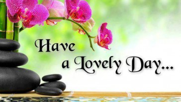 Have a Lovely Day