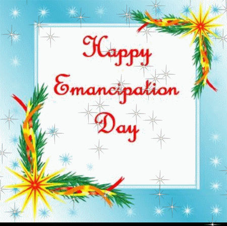 Happy Emancipation Day