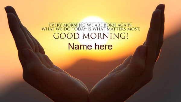 Photo of write name on good morning wishes card born again