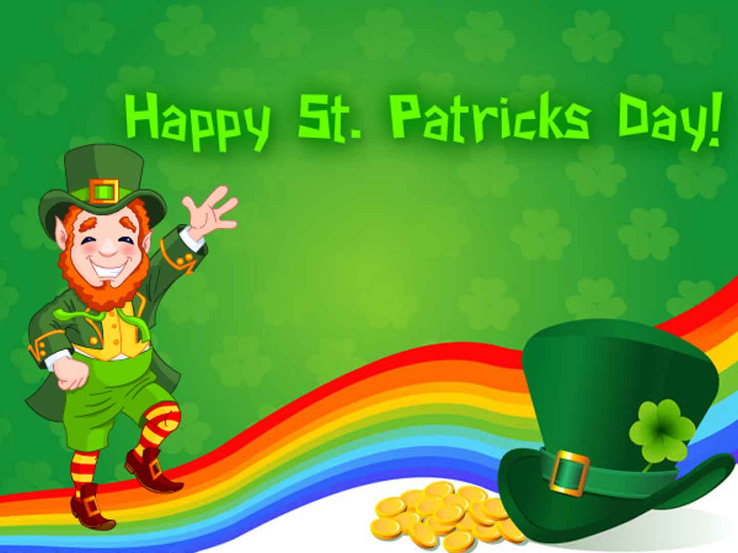 Irish Man Wishes You Happy Saint Patricks Day Wallpaper - good morning Life is too short to wait and do it photo
