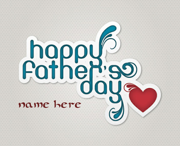 happyfatherdaywishes - write your love name on gif love heart